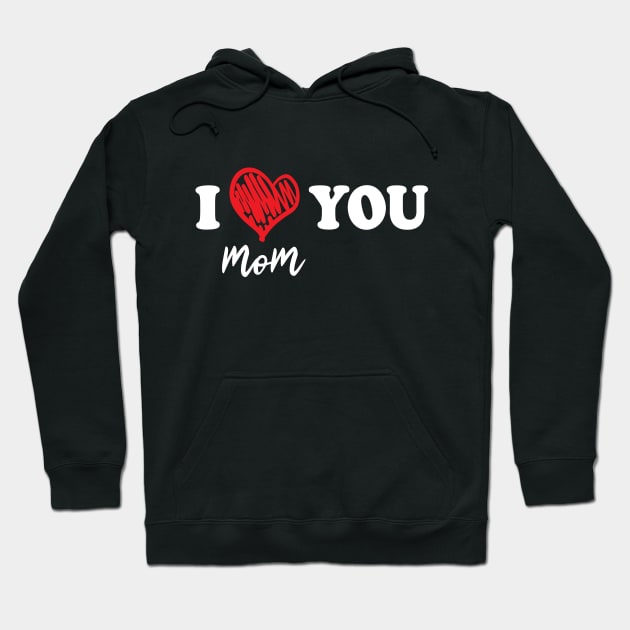 mother, i love you mom Hoodie by ThyShirtProject - Affiliate